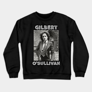 Gilbert O'Sullivan Crewneck Sweatshirt